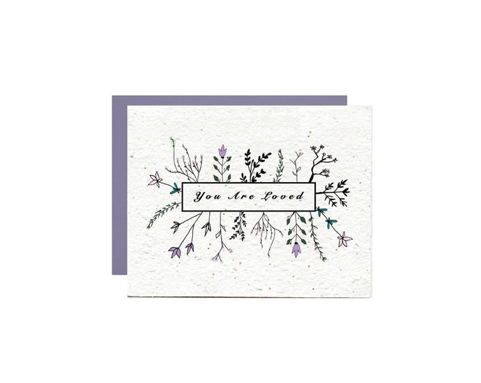You Are Loved // Wild Flower Seed Paper // Greeting Card