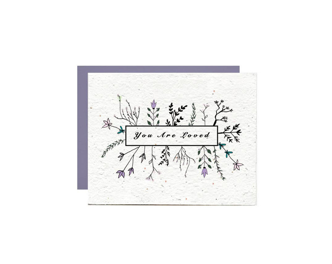 You Are Loved // Wild Flower Seed Paper // Greeting Card